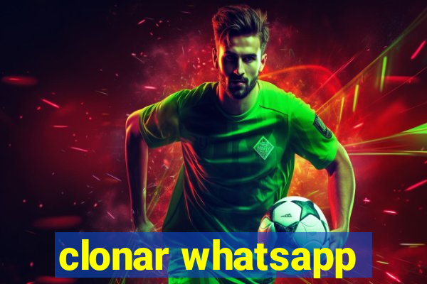 clonar whatsapp